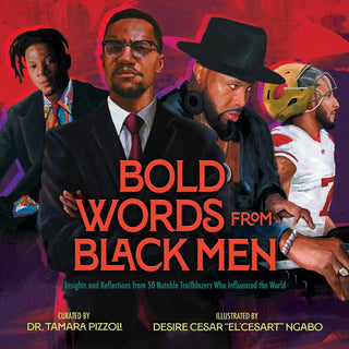 Bold Words from Black Men by Dr. Tamara Pizzoli