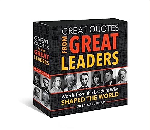 2024 Great Quotes From Great Leaders Boxed Calendar: 365 Inspirational Quotes From Leaders Who Shaped the World