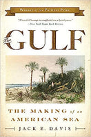 The Gulf: The Making of An American Sea