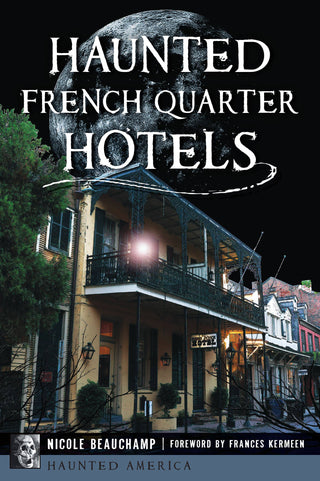 Haunted French Quarter Hotels