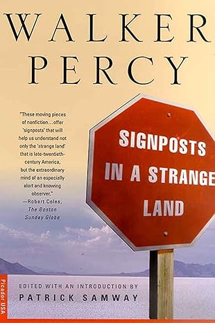 Signposts in a Strange Land by Walker Percy