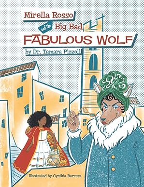 Mirella Rosso and the Big Bad Fabulous Wolf