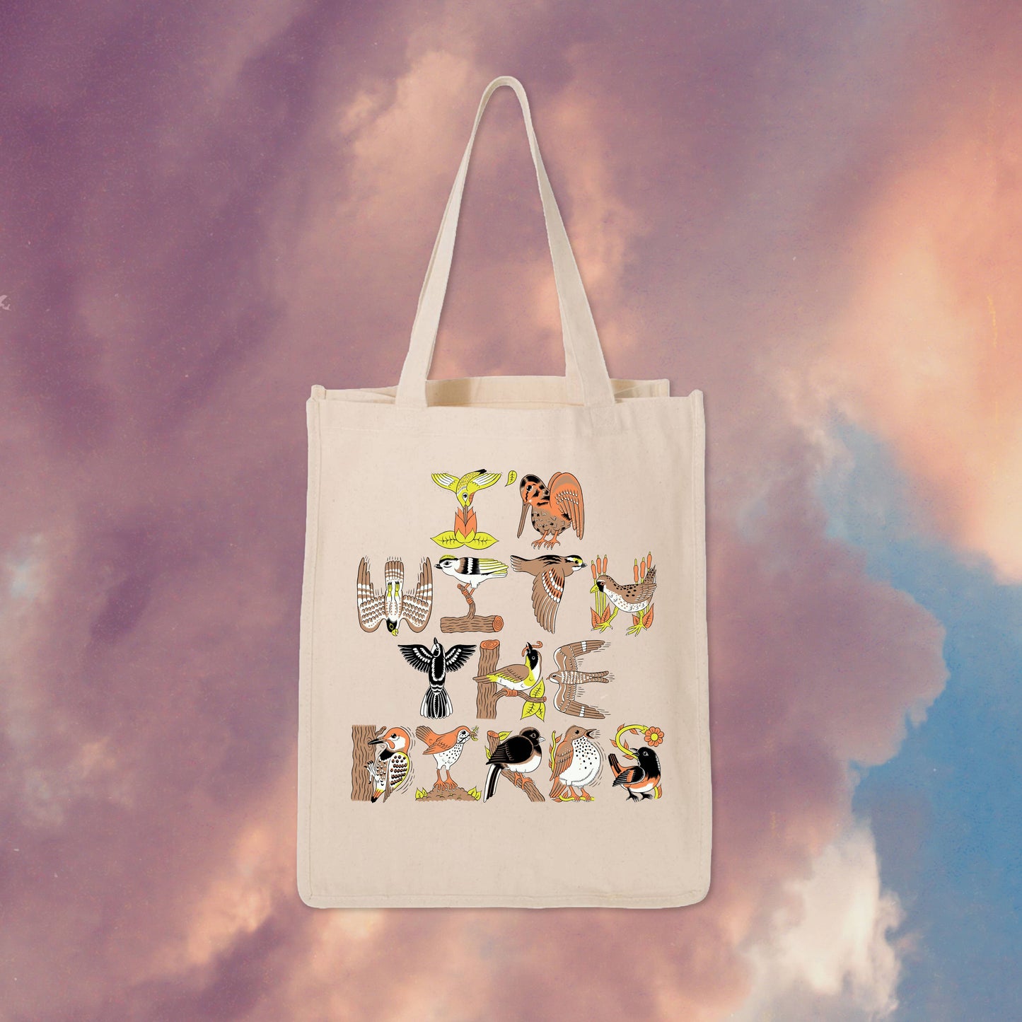 I'm With The Birds Tote Bag