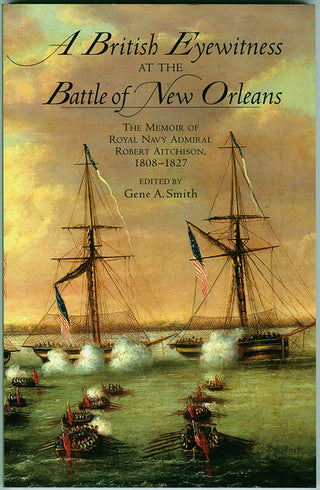 Cover of the book 'A British Eyewitness at the Battle of New Orleans' featuring a historical painting of naval ships.