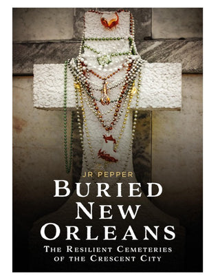 Buried New Orleans