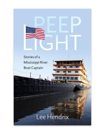 Peep Light | Stories of a Mississippi River Boat Captain