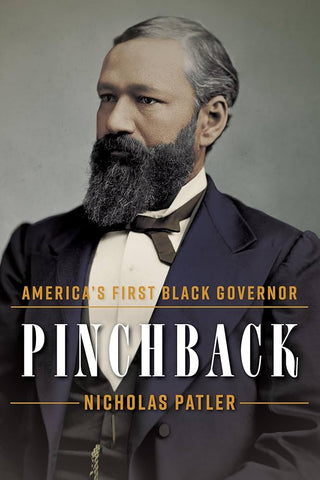 Pinchback:  America’s First Black Governor