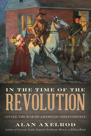 In the Time of the Revolution by Alan Axelrod