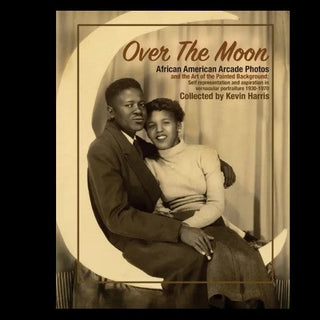 Over the Moon: African American Arcade Photos and the Art of the Painted Background