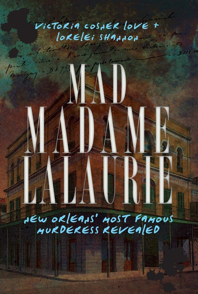 MAD MADAME LALAURIE