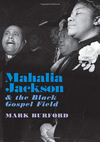 MAHALIA JACKSON AND THE BLACK GOSPEL FIELD