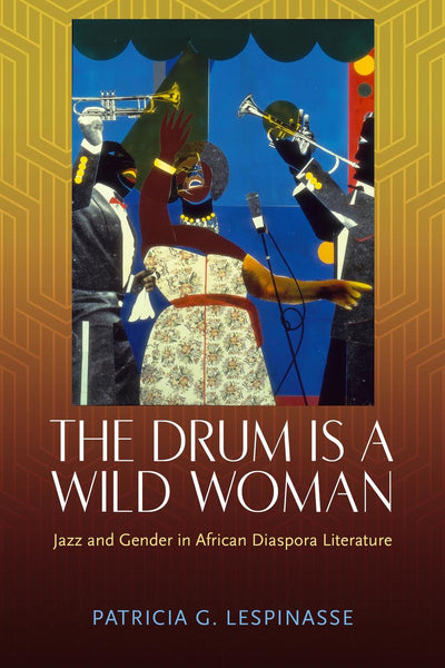 THE DRUM IS A WILD WOMAN